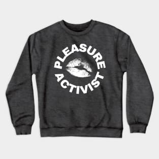 Punk Pleasure Activist [white] Crewneck Sweatshirt